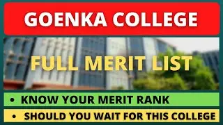 Goenka College Final Merit List 2021 | Goenka College Cut Off 2021 | Admission Process 2021