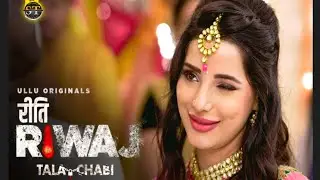 Riti Riwaj | Tala Chabi | Hot Web Series | Chramsukh Bhai Bahan | Ullu New Series Review |