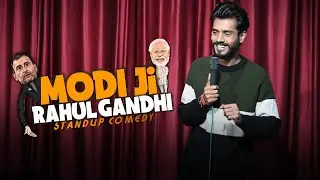 MODI JI & RAHUL GANDHI || Stand Up Comedy || Aditya Mehta