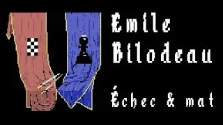 Émile Bilodeau - Échec et mat [vidéoclip officiel]