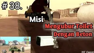 Menghancurkan Kotak Dan Memasukkan Toilet Ke Dalam Lubang.. | Grand Theft Auto San Andreas