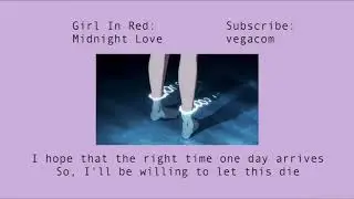 Girl In Red- Midnight Love [Lyrics]