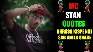 MC Stan quotes • India's best hip hop artist quotes • bb16 king quotes