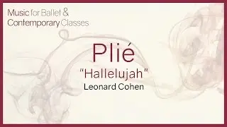 Plié (Hallelujah - Leonard Cohen - Shrek) Piano Covers for Ballet Class.