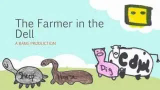 The Farmer in the Dell - Animation