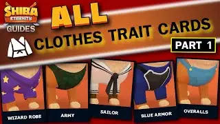 SHIBA ETERNITY Clothes Traits All Cards Part 1 slideshow HD