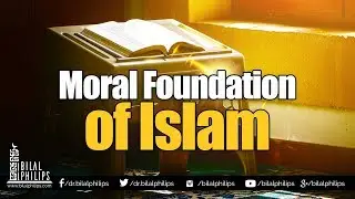Moral Foundation of Islam