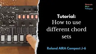 AIRA Compact J6 Tutorial: Using different chord sets