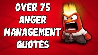 Over 75 Anger Management Quotes