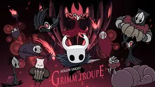 Grimm | Hollow Knight: The Grimm Troupe (Spoilers)