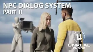 Unreal Engine 5.7 - Building An NPC Dialog System (Part2) - Tutorial