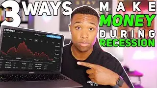 3 BEST Ways To Make Money During The 2022 Recession With No Money!