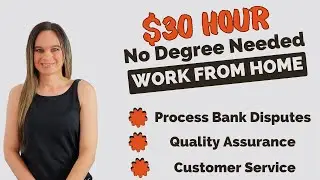 Work From Home Jobs 2024| Up To $30 Hour |Process Bank Disputes, Quality Assurance, Customer Service