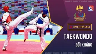 🔴LIVE: Taekwondo - Nội dung đối kháng l SEA Games 32 ngày 14/5