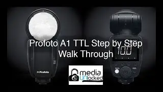 Profoto A1 TTL Step by Step Walk Through