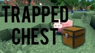 How To Make And Use A Trapped Chest On Minecraft