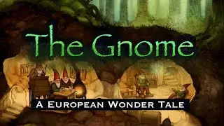The Gnome | The REAL Grimm's fairy tale (European Mythology & folklore)
