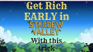How to Get Money in the Early game of Stardew Valley