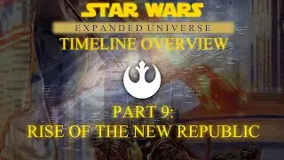 Star Wars Timeline Overview: Part 9: Rise of the New Republic | Manda-LORE