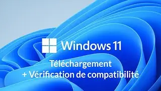 Comment installer Windows 11 (version officielle)
