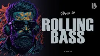 THE COOLEST AND SIMPLEST WAY FOR PERCUSSIVE ROLLING BREAKBEAT BASSES
