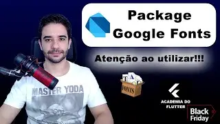 Quer ter as fontes do Google no seu app Flutter? Package Google Fonts é o que vc procura