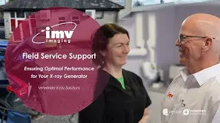 IMV's Field Service Support: Ensuring Optimal Performance for Your X-ray Generator