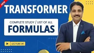 TRANSFORMER ALL FORMULAS IN ELECTRICAL ENGINEERING (LECTURE 1)   