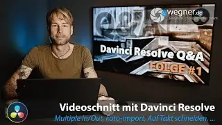 Davinci Resolve - Eure Fragen 1 - Multiple In/Out, Foto-Import, auf Takt schneiden