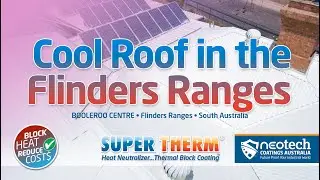 Super Therm® Cool Roof Coating Protects Flinders Ranges Home