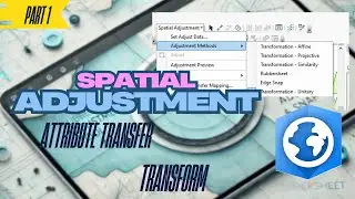 Spatial Adjustment in ArcGIS Pro (Part 1): Attribute Transfer & Transformations(Affine, Similarity)