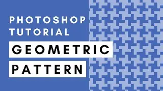 How to Create a Geometric Pattern in Photoshop