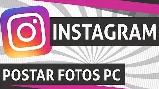 🔴 How to Post Photos on Instagram by PC (Google Chrome) - 2019