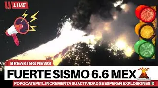 FUERTE SISMO 6.6 BCS SEMÁFORO AMARILLO FASE 2 | VOLCÁN POPOCATEPETL EN VIVO 🔴 CLIMA EXTREMO!!