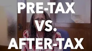 How Can I Save? (Pre-Tax vs. After-Tax)