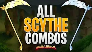 ALL Scythe TRUE COMBOS In Brawlhalla