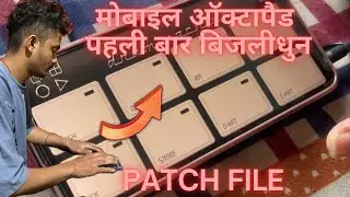 मोबाइल ऑक्टापैड पहली बार बिजलीधुन mobile Octopad patch file