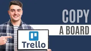 How to Copy an Entire Board for Reuse In Trello | Quick Tutorial 2025