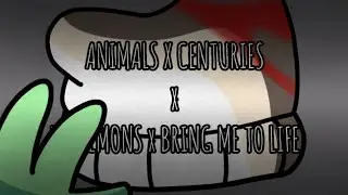(Birthday Mashup)Animals x Centuries x My Demons x Bring Me To Life