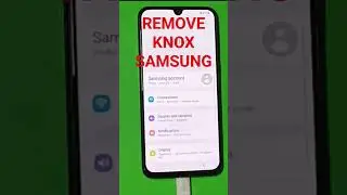 Remove KNOX Samsung