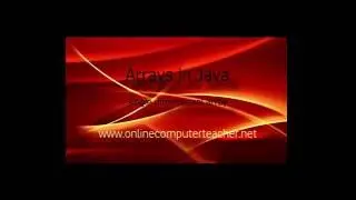 Single Dimension Arrays in Java tutorial - onlinecomputerteacher.net