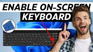 How to Enable On Screen Keyboard Windows 11