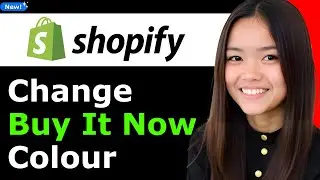 How to Change Buy It Now Button Colour On Shopify 2026 (Step By Step)