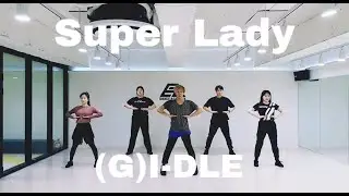 (G)I-DLE (여자)아이들 - 'Super Lady'