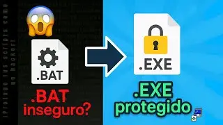 ¡Convierte tu .BAT en .EXE como todo un PRO! (Sin dejar rastro) en menos de 5 Minutos.
