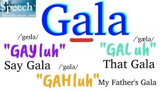 How to Pronounce Gala (3 Correct Ways)
