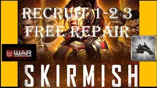War Commander : [LAYLA] SKIRMISH RECRUIT 1-2-3 /FREE REPAIR
