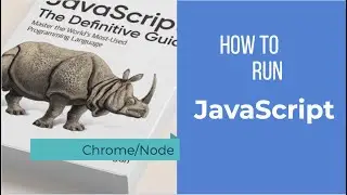 1.2 How to run JavaScript?