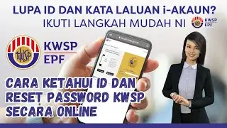 ID dan PASSWORD KWSP secara online | Mudah je !!!