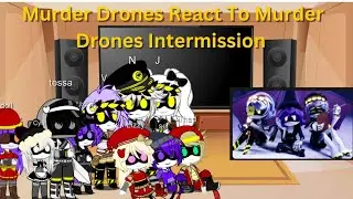 Murder Drones React To Murder Drones Intermission (MD 3rd Year Anniversary Special)